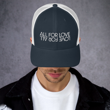 Load image into Gallery viewer, All For Love 2 Trucker Cap
